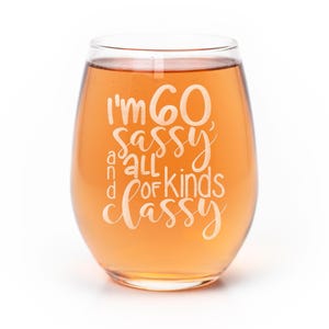 60th Birthday Gift: Sassy Stemless Wine Glass