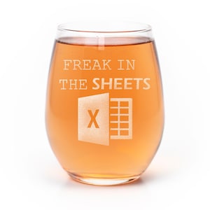 Freak In The Sheets Stemless Wine Glass: Funny Accountant Gift