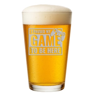 Paused My Video Game Gift Here Pint Beer Glass - Video Game Glass, Gaming Gift, Gamer Gift, Video Games, Game Controller, Funny Gift