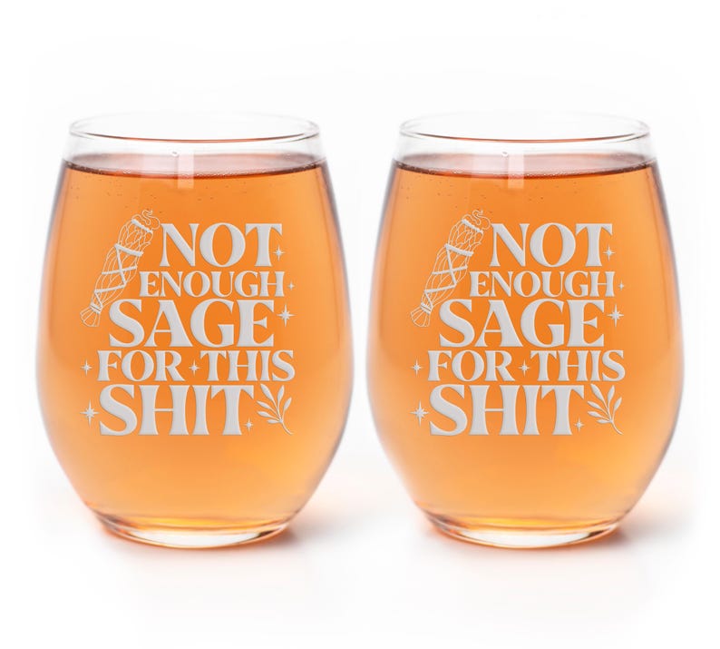 Not Enough Sage For This Stemless Wine Glass - Sarcasm & Spirits, Witchcraft Gift, Witch Gifts, Sage Gift, Mystical Decor, Witch Symbol image 5