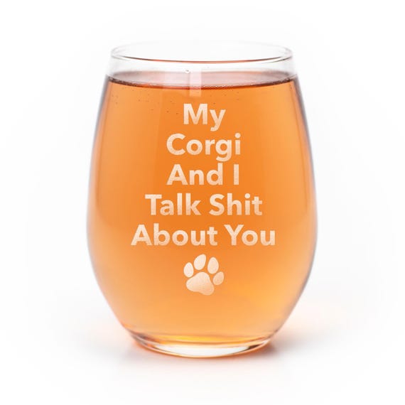 Funny Corgi Stemless Wine Glass: Etched Gift for Dog Owners, Corgi Gifts