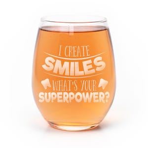 I Create Smiles Stemless Wine Glass - Dentist Gift