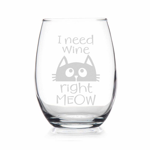 Need Wine Right Meow Stemless Wine Glass Best Gift for Cat - Etsy