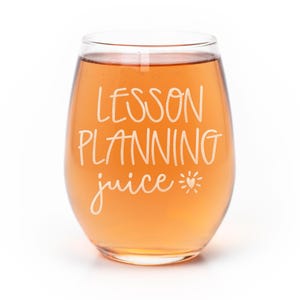 Lesson Planning Juice Stemless Wine Glass - Teacher Gift, Funny Gifts, Lesson Planning, Gifts For Teachers, Educator Gift