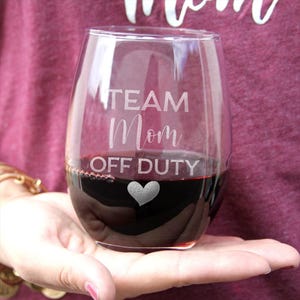 Team Mom Off Duty Stemless Wine Glass: Laser Etched Gift image 3