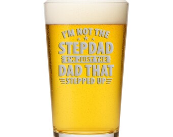 Stepdad Stepped Up Pint Glass - Funny Bonus Dad Gift