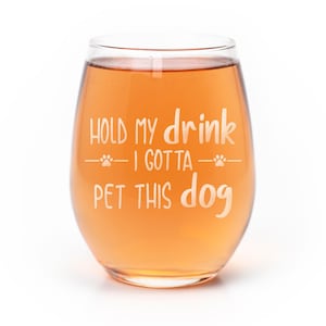 Hold My Drink Pet Dog Stemless Wine Glass: Funny Dog Lover Gift