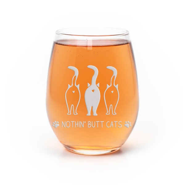 Nothin Butt Cats Stemless Wine Glass - Whisker Whiskey, Cats, Gift For Women, Wife Gift, Wine Glass, Cat Gifts, For Cat Lovers