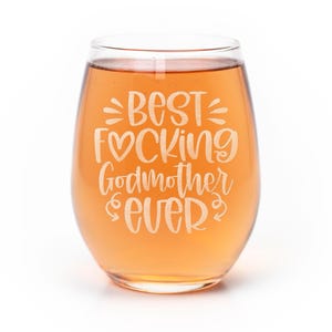 Best Fcking Godmother Ever Stemless Wine Glass - Fun Gift for Godmother, Godmother Glass image 1