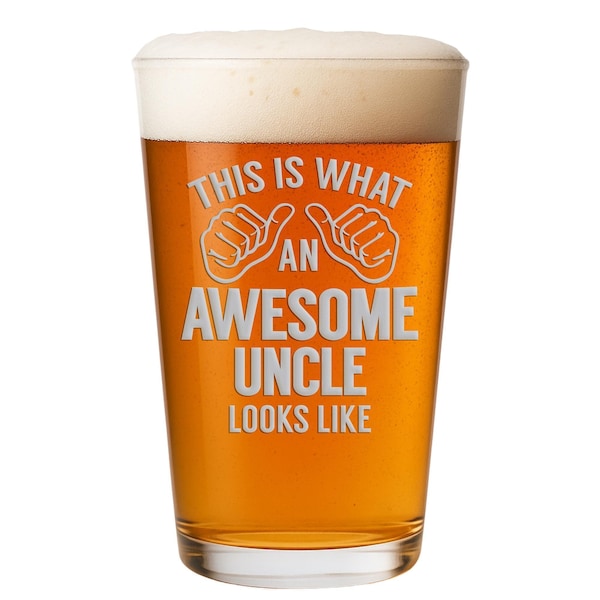 This Is What Awesome Uncle Looks Like Pint Glass - Uncle Gift, Funny Uncle Gift, Uncle Glass, Best Uncle