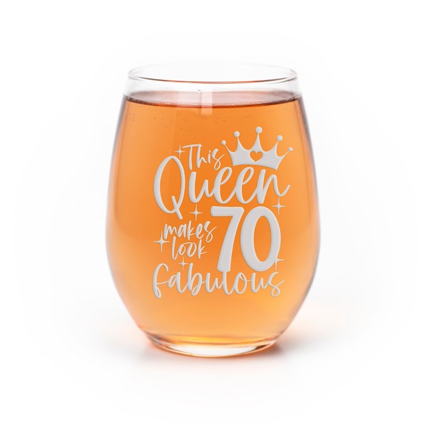 This Queen Makes 70 Look Fabulous Stemless Wine Glass - 70th Birthday Gift, 70 Birthday Gift, Grandma Birthday Gift