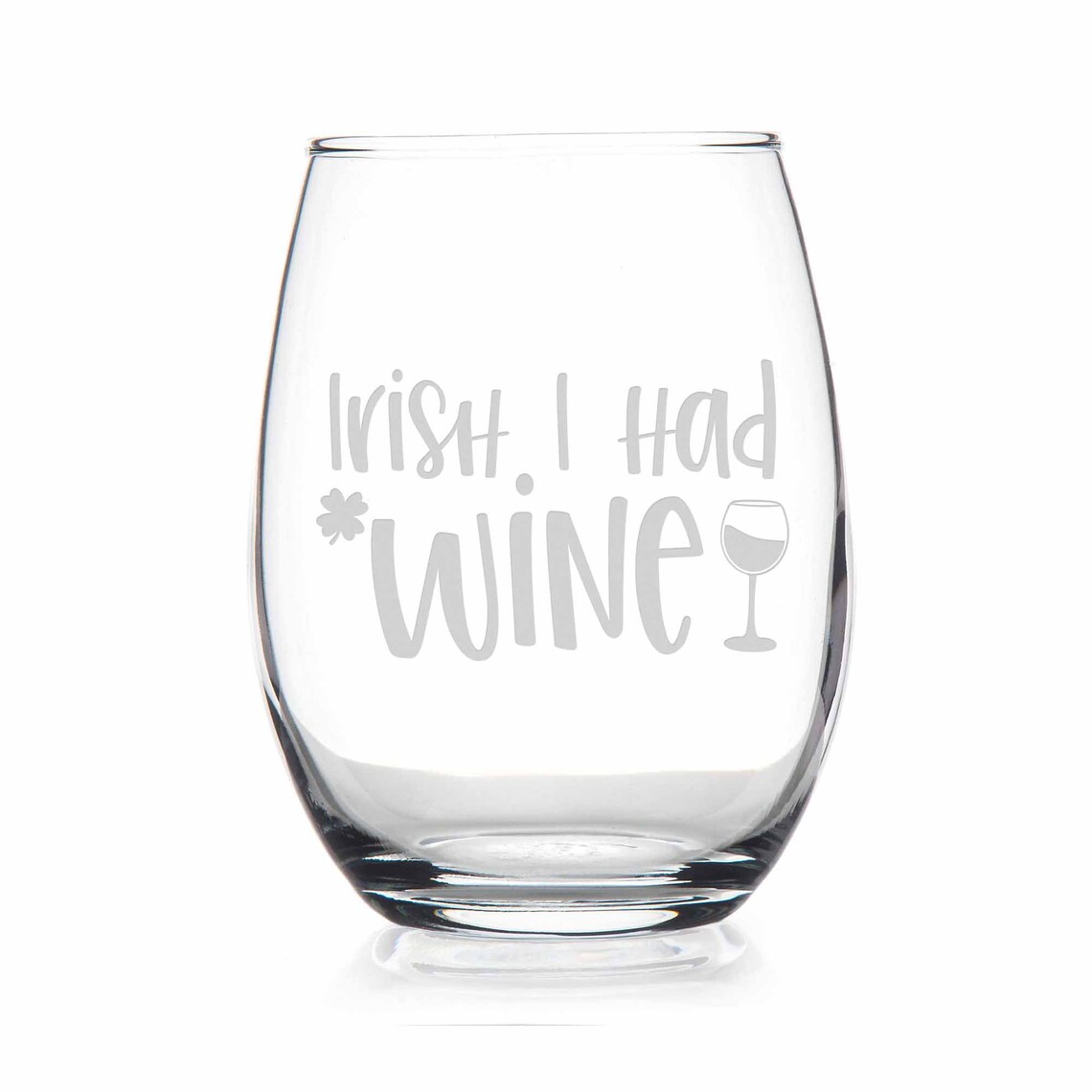 Irish I Had Wine Stemless Wine Glass Funny Irish Gift St Etsy