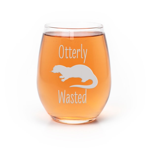 Otterly Wasted Stemless Wine Glass - Otter, Otter Wine Glass, Birthday Gift, Best Friend Gift, Funny Wine Glass, Bff Gift