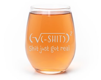 Math Sht Just Got Real Stemless Wine Glass - Math Pun, Teacher Gift, Graduation Gift, Advisor Gift, New Job Gift, Math Student Gift