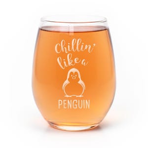 Chillin&#39; Like A Penguin Stemless Wine Glass - Funny Etched Gift