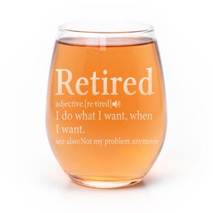 Retired Definition Stemless Wine Glass - Funny Retirement Gift