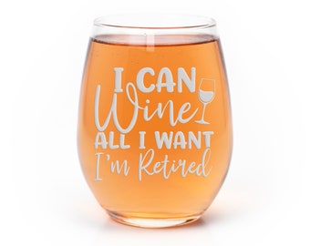 I Can Wine All I Want I'm Retired Stemless Wine Glass - Retirement Gifts for Women, Retirement Gift, Retired Glass, Gift Ideas, Retired Gift