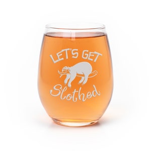 Lets Get Slothed Stemless Wine Glass - Sloth Gift, Joke Wine Glass, Hilarious Gift