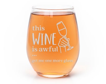 This Wine Is Awful One More Stemless Wine Glass - Fun Wine Glass, Funny Gift, Unique Gifts, Wine Gift, Wine Lover