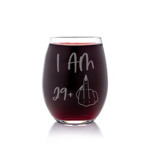 Im 29 Plus 30th Birthday Stemless Wine Glass - 30th Birthday Gift for Women, Unique Birthday Gifts, Creative Gifts, Funny Birthday Gifts