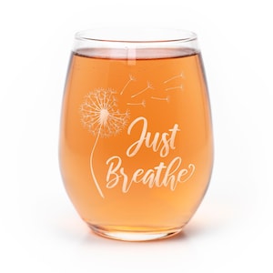 Just Breathe Dandelion Laser Etched Stemless Wine Glass