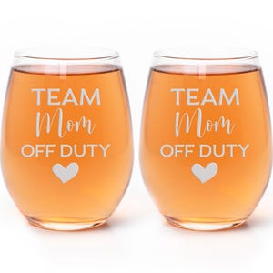 Team Mom Off Duty Stemless Wine Glass: Laser Etched Gift image 5