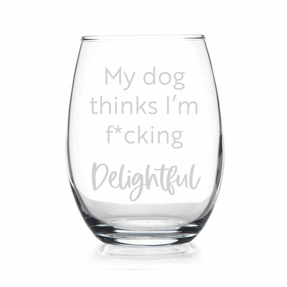 Dog Mom Wine Glass  Gift for Dog Mom  Funny Wine Gift  Custom Stemless Wine Glass  Dog  Puppy  Dog Lover  Dog Owner