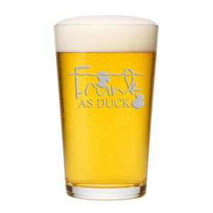 Frunk As Duck Pint Glass - Funny Beer Joke Gift
