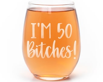 Funny 50th Birthday Stemless Wine Glass: Laser Etched Gift