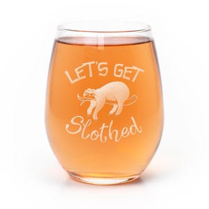 Lets Get Slothed Stemless Wine Glass - Funny Sloth Gifts for Women