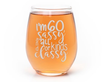 60th Birthday And Sassy Stemless Wine Glass - 60th Birthday Gifts for Women, Wine Glass Birthday, Sixtieth Birthday Present