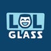 LOL Glass