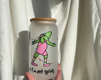 16oz “that’s it I’m not going” grinch Xmas libbey can frosted Glass tumbler with bamboo lid and straw, gift