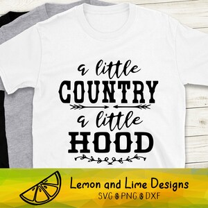 Little Country Little Hood SVG fichier coupé, Country SVG, Funny Saying SVG png dxf