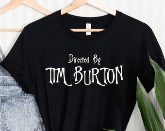 Tim Burton T-Shirt,Tim Burton Shirt, Tim Burton movie, Tim Burton fan, Halloween Shirt, Spooky