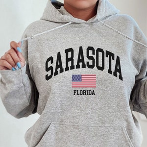 Sarasota Hoodie,Sarasota Sweatshirt, Sarasota Shirts for Women, Sarasota Gifts, Sarasota Florida Shirt, Sarasota
