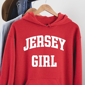 Jersey Girl Hoodie,Jersey Girl Tee, Jersey Girl, Jersey Girl T-shirt, New Jersey, Home State, New Jersey Home State, NJ State Shirt