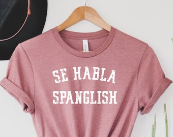Se Habla Camisa Spanglish, Camisa Latina, Camisa Mexicana, Mexicana, Camisa Bruja, Camisa Latina Power, Latina, Camiseta Latina Divertida, Camisa Spanglish