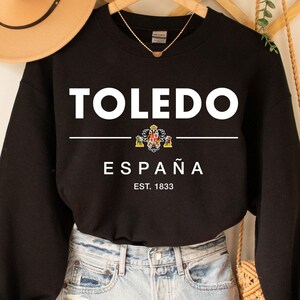 Toledo Sweatshirt,Toledo Shirt, Toledo Spain Shirt, Toledo family trip TShirt, Espana vacation Tshirt, Spain Shirt