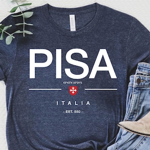 Pisa Tee, Pisa Italia, Pisa shirt, Pisa trip, Pisa fan tshirt, Pisa Italy, Pisa trip, Italy Shirt