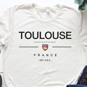 Toulouse Tee,Toulouse France Shirt, France Souvenir, Toulouse gift, Toulouse fan, Travel To France Shirt, Toulouse