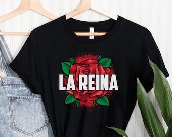 La Reina Tshirt, Queen shirt, Latina Shirts, Chula Shirt, spanish shirt, Latina Feminist shirt, Latina power, Latina shirt, Spanish shirts