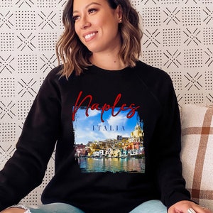 Naples Sweatshirt, Naples Hoodie,Naples Italy, Napoli shirt, Napoli Italia, Italia Shirt,Italy Shirt,Italy T-Shirt, Italy
