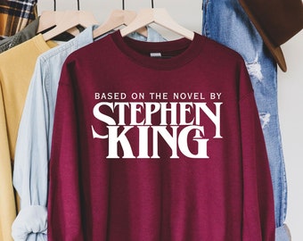 Stephen King Sweatshirt,Based On A Novel By Stephen King Shirt, Stephen King, Retro Clothing, Tumblr Shirt, Horror Shirt, Grunge Clothing