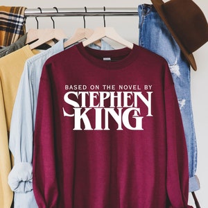 Stephen King Sweatshirt,Based On A Novel By Stephen King Shirt, Stephen King, Retro Clothing, Tumblr Shirt, Horror Shirt, Grunge Clothing