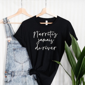 French Saying Shirt, French Quote, French Sayings, French Language Gift, French T-Shirt, French Phrase Tee