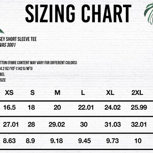 May include: Sizing chart for a unisex short sleeve t-shirt made from Bella + Canvas 3001 fabric. The chart shows measurements in inches for width, length, and sleeve length for sizes XS to 3XL.