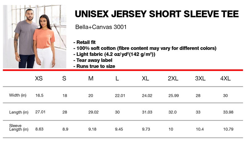 May include: Unisex short sleeve jersey tee size chart with measurements in inches for width, length, and sleeve length. The chart shows sizes XS through 4XL. The text "Bella+Canvas 3001" is at the top of the chart.