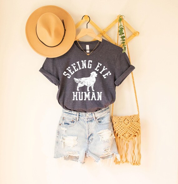 Seeing Eye Human T-Shirt | Funny Dog Owner Of Blind Dog Tee Seeing Eye Human T-Shirt | Funny Dog Owner Of Blind Dog Tee
