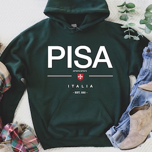 Pisa Hoodie, Pisa Italia, Pisa shirt, Pisa trip, Pisa fan tshirt, Pisa Italy, Pisa trip, Italy Shirt